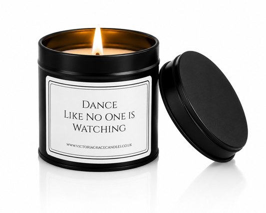 Dance Like No one Is Watching Candle