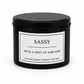 Sassy With A Hint Of Sarcasm Candle