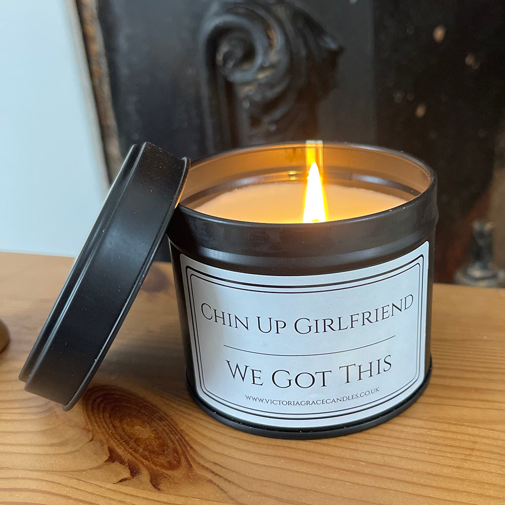 Chin Up Girlfriend We Got This Candle