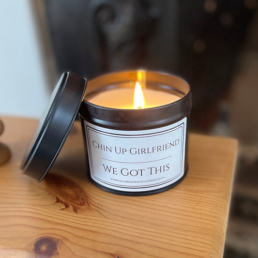 Chin Up Girlfriend We Got This Candle