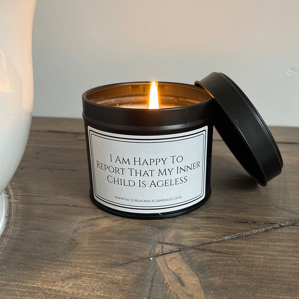 I’m Happy To Report My Inner Child Is Ageless Candle