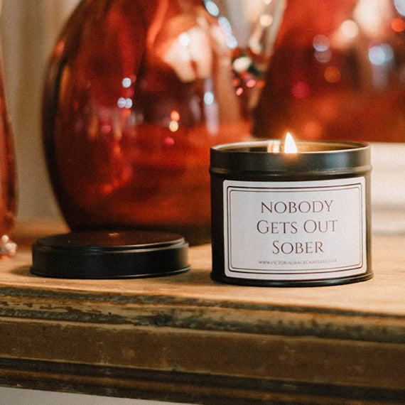 Nobody Gets Out Sober Candle